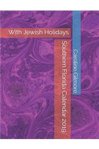 Southern Florida Calendar 2019 with Jewish Holidays