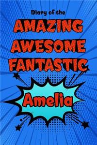 Diary of the Amazing Awesome Fantastic Amelia