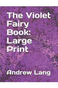 The Violet Fairy Book: Large Print