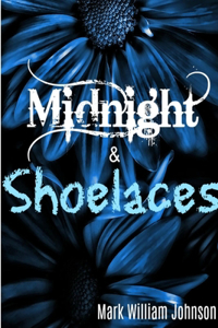 Midnight and Shoelaces