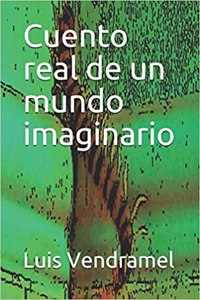 Cuento Real de Un Mundo Imaginario