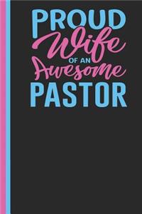 Proud Wife of an Awesome Pastor