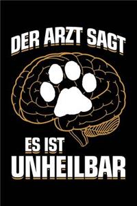 Der Arzt Sagt Es Ist Unheilbar