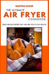 The Ultimate Air Fryer Cookbook