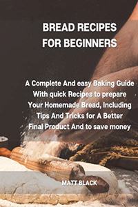 Bread Recipes for Beginners