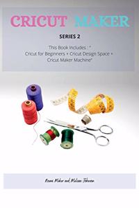 Cricut Maker Series 2