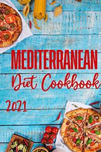 Mediterranean Diet Cookbook 2021