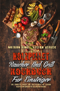 Holzpellet-Räucher-Und Grill-Kochbuch Für Einsteiger