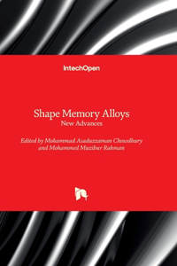 Shape Memory Alloys - New Advances