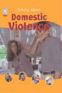 TALKING ABOUT DOMESTIC VIOLENCE