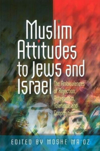 Muslim Attitudes to Jews and Israel