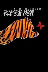 Changing More Than Our Spots