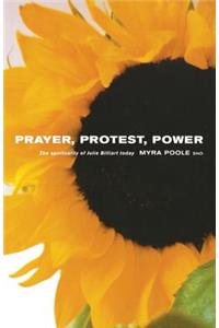Prayer, Protest, Power