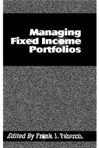 Managing Fixed Income Portfolios