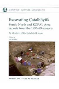 Excavating Çatalhöyuk