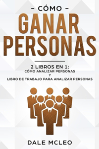 Cómo ganar personas 2 LIBROS EN 1