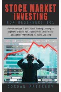 Stock Market Investing For Beginners 101