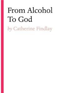 From Alcohol to God