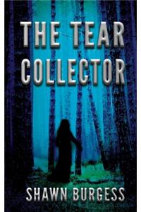 The Tear Collector