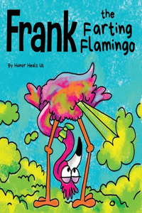 Frank the Farting Flamingo