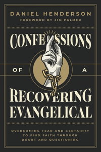 Confessions of a Recovering Evangelical