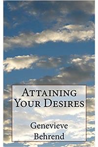 Attaining Your Desires