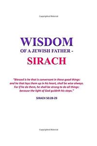 Wisdom of a Jewish Father - Sirah