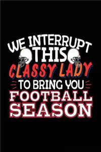 We Interrupt This Classy Lady To Bring You Football Season