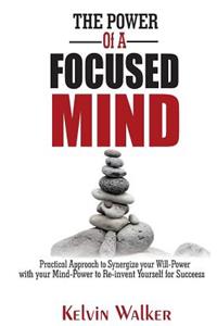 The Power of a Focused Mind