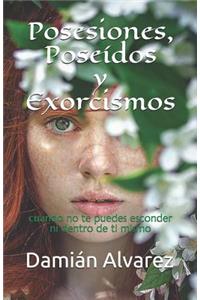 Posesiones, Poseídos Y Exorcismos
