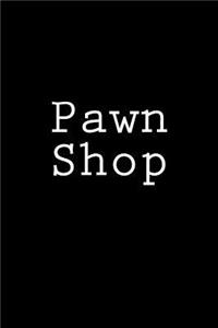 Pawn Shop