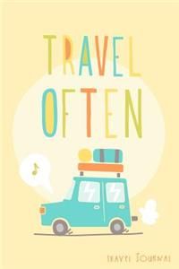 Travel Often