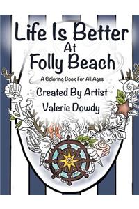 Life Is Better at Folly Beach