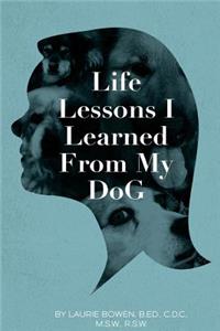 Life Lessons I Learned from My Dog