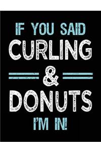 If You Said Curling & Donuts I'm in