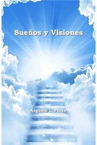 Suenos y Visiones