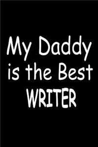 My Daddy Is The Best Writer