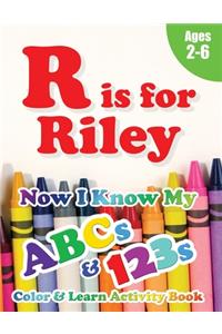 R is for Riley