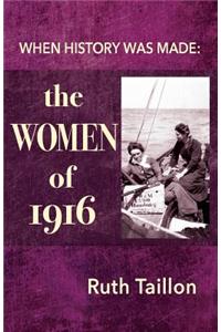 The Women of 1916