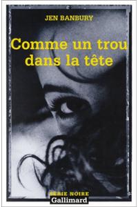 Comme Un Trou Dans Tete