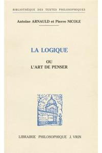 La Logique Ou Lart de Penser
