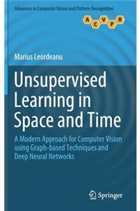 Unsupervised Learning in Space and Time