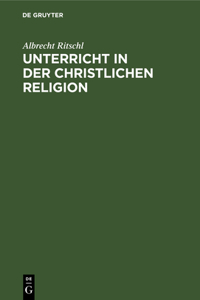 Unterricht in Der Christlichen Religion