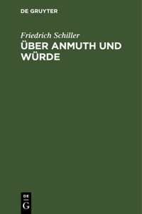 Über Anmuth Und Würde: An Carl Von Dalberg