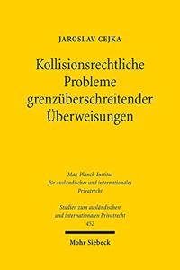 Kollisionsrechtliche Probleme Grenzuberschreitender Uberweisungen