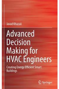 Advanced Decision Making for HVAC Engineers