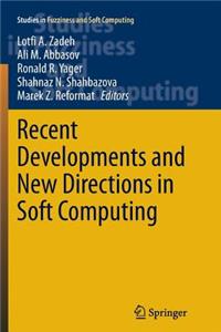 Recent Developments and New Directions in Soft Computing