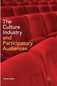 Culture Industry and Participatory Audiences