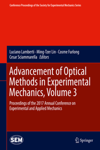 Advancement of Optical Methods in Experimental Mechanics, Volume 3