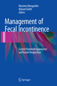 Management of Fecal Incontinence